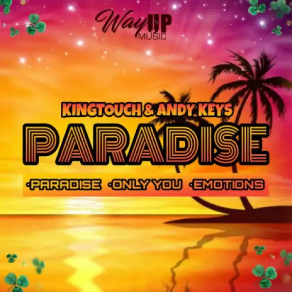 KingTouch - Paradise ft.  Andy Keys (Broken Spin)